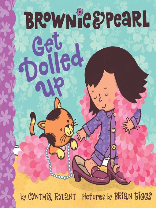 Title details for Brownie & Pearl Get Dolled Up by Cynthia Rylant - Available